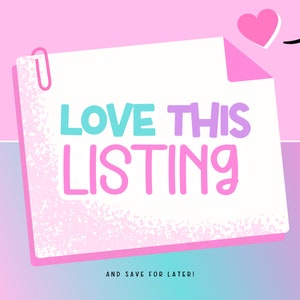 Pode incluir: Um bilhete rosa e branco com um clipe de papel rosa e o texto "LOVE THIS LISTING" em azul, roxo e rosa. O bilhete tem um cora&ccedil;&atilde;o rosa com contorno branco e uma seta apontando para cima no canto superior direito. O texto "AND SAVE FOR LATER!" est&aacute; na parte inferior do bilhete.