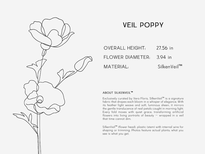 Może przedstawiać: Rysunek liniowy kwiatu maku z napisem "VEIL POPPY". Całkowita wysokość to 70 cm, a średnica kwiatu to 10 cm. Materiał to SilkenVeil.