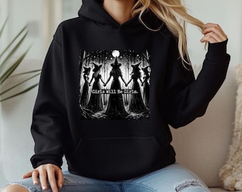 Girls Will Be Girls Witch Hoodie, Feminist Gothic Halloween Sweatshirt