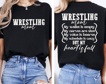 Wrestling Mom Shirt: Heart Full Quote - Funny Sports Tee