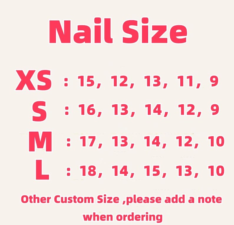 May include: Nail size chart with sizes XS, S, M, and L. Each size corresponds to a range of nail lengths in millimeters.  The chart also includes instructions to add a note with custom size requests when ordering.