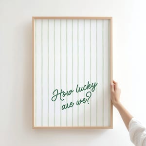 How Lucky Are We Print, Quote Art: Green Striped Preppy Room Decor (Digital Download)