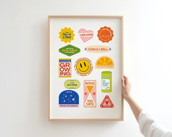 May include: A framed poster featuring a collection of colorful stickers with motivational text including I am one of a kind, I am loved, I am successful, I can and I will, constantly growing, you deserve happiness, one day at a time, never too late, and I am a force of nature.