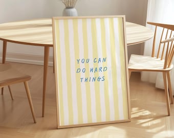 Puedes hacer cosas difíciles: lámina imprimible, cita motivacional, póster de rayas amarillas, decoración preppy para dormitorio, descarga digital con afirmación positiva.