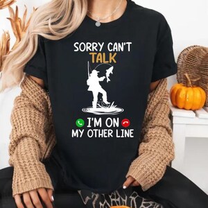 Przepraszam, nie mogę rozmawiać, jestem na drugiej linii, miłośnicy wędkarstwa, klasyczny t-shirt unisex