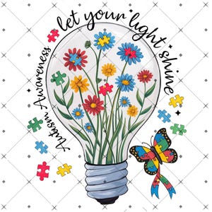 Let Your Light Shine Autism Awareness PNG, Autism Awareness Sublimation, Autism PNG, Autism Acceptance, Autism Awareness Love PNG
