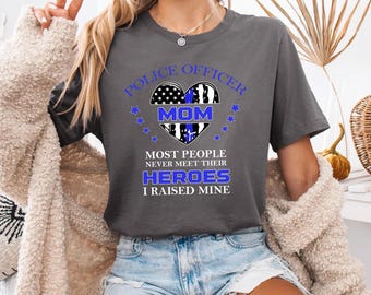 Camiseta de mamá policía: Orgullosa apoyo a las fuerzas del orden