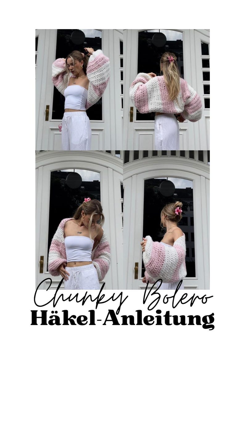 May include: A pink and white striped crochet bolero with long sleeves. The bolero is worn over a white tank top and white pants. The text "Chunky Bolero H&auml;kel-Anleitung" is at the bottom of the image.
