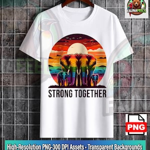 Strong Together PNG, Rainbow Elephant Family Sunset Sublimation Design, LGBTQ Gay Pride Safari Wildlife T-Shirt Graphic, DTF Print File