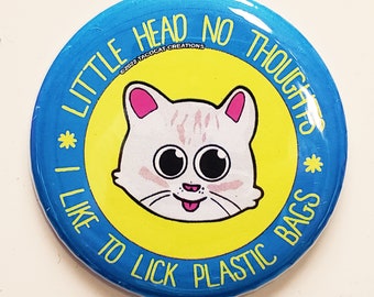 Little Head No Thoughts - Cat Magnets and Buttons -  Different sizes available!