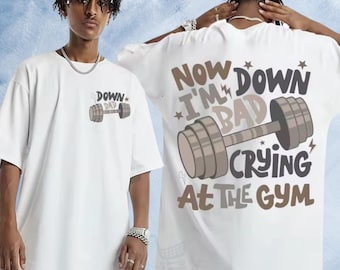 Down Bad Crying At The Gym-tröja, träningströja, motivationströja för gym, tyngdlyftningströja, sångtexttröja, torterade poeter-tröja Y2K