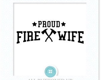 Proud Fire Wife Axe digital cut file: svg, dxf