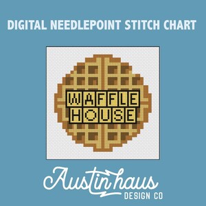 May include: Digital needlepoint stitch chart featuring a waffle design with the words "WAFFLE HOUSE" in a black font. The design is in shades of brown and tan. The text "Austin Haus Design Co" is at the bottom.