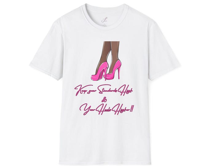 Keep Your Standards High T-Shirt, Funny Quote Tee, Fashion Motivational Shirt, Gift for Her, Women's Empowerment Fashion