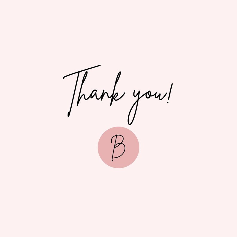May include: Thank you!  A pink circle with a black letter B in the center.