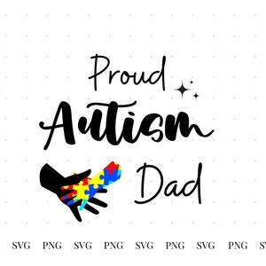 May include: Black and white graphic design with the text "Proud Autism Dad" and a handprint with a puzzle piece design in blue, red, yellow, and green.