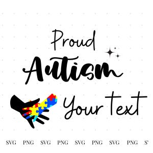 May include: Black and white graphic design with the text "Proud Autism" and a hand holding a puzzle piece in the colors of the autism awareness ribbon. The text "Your Text" is also included in the design.