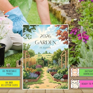May include: A 2026 Garden Planner with a colorful illustration of a garden path. The planner includes the text "65 Printable Pages", "A4 and US Letter Sizes", "Instant Download", and "Ready to Print". A person wearing blue gardening gloves is in the background.