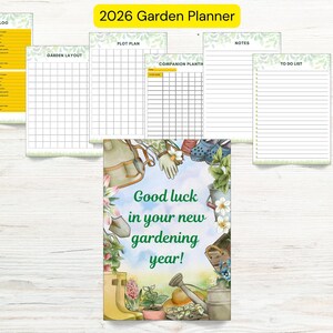 May include: A 2026 Garden Planner with pages for seeding logs, garden layouts, plot plans, notes, and to-do lists. The cover features gardening tools and the text "Good luck in your new gardening year!"