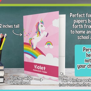 May include: A personalized 2-pocket folder with a rainbow and unicorn design. The folder is pink with a white unicorn and a rainbow. The text "Violet Homework Folder" is printed on the front. The folder measures 9 inches wide by 12 inches tall when closed and 18 inches wide by 12 inches tall when open.