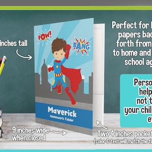 May include: A personalized 2-pocket folder with a superhero theme. The front features a cartoon boy in a red cape and blue suit flying over a city skyline. The folder is 9 inches wide by 12 inches tall and has two 4-inch pockets on the inside. The text "Maverick Homework Folder" is printed on the front.