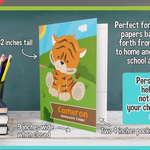 May include: Personalized 2-pocket folder with a tiger illustration. The folder is 12 inches tall and 9 inches wide when closed. It has two 4-inch pockets and is made of thick card stock with gloss lamination. The folder is designed for school use and features the text "Cameron Homework Folder".