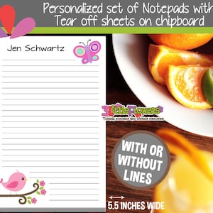 May include: Personalized notepad set with tear-off sheets on chipboard. The notepad is 8.5 inches tall and 5.5 inches wide. The notepad has a pink butterfly and a pink bird design. The notepad is lined and has the text "Jen Schwartz" at the top.