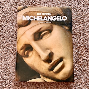 Vintage (1981) &quot;The Hidden Michelangelo&quot; Hardcover 13&quot; Coffee Table Book | Art & Sculpture Photo Book [Pre-Owned]