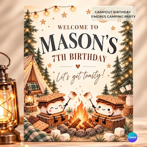 May include: A rectangular sign featuring the text "WELCOME TO MASON'S 7TH BIRTHDAY Let's get toasty!" and "CAMPOUT BIRTHDAY S'MORES CAMPING PARTY". The illustration shows two cartoon s'mores by a campfire, pine trees, a tent, and string lights.