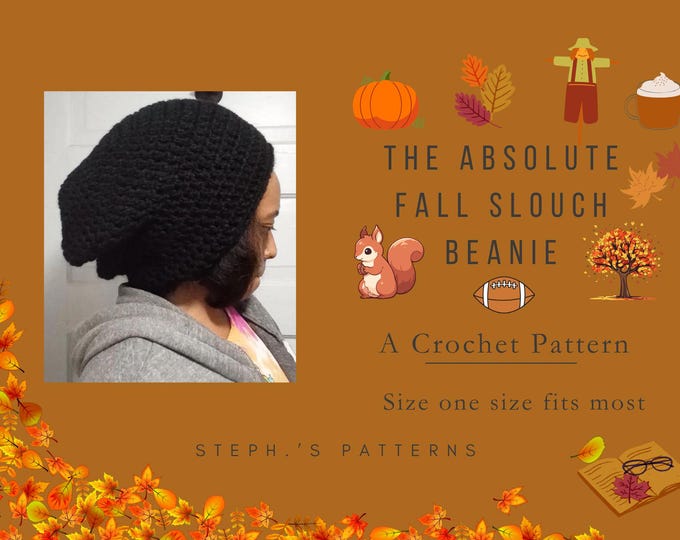 crochet slouchy hat pattern the absolute fall slouch beanie pattern beginner friendly one size fits most big and slouchy, fall hat pattern