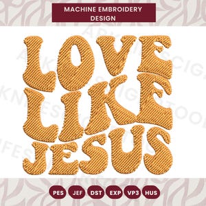 Love like jesus embroidery designs, christian lover embroidery design, jesus machine embroidery designs, Instant downloads jesus embroidery