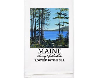 Maine Tea Towel — Rooted by the Sea — Maine Gifts—Kitchen Towels—Cotton Flour Sack—Pines Coastal Maine