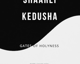 Shaarei Kedusha - Puertas de Santidad por Isaac Luria y Chaim Vital