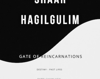 Shaar Ha Gilgulim - La porte des réincarnations de Chaim Vital et Isaac Luria
