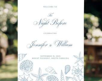 May include: A white welcome sign on an easel with blue text that reads "Welcome to The Night Before Celebrating Jennifer & William September 19, 2025 Mount Pleasant, South Carolina." The bottom border features blue seashell and starfish illustrations.