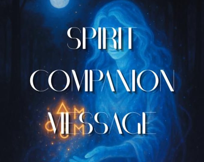 Spirit Companion Message