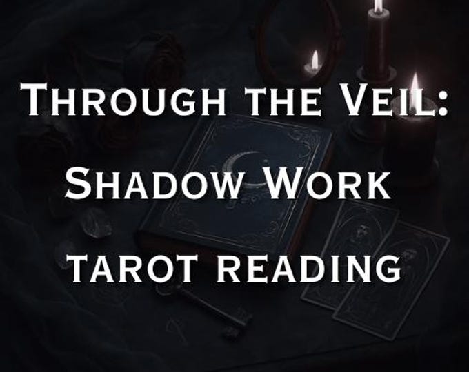 Through the Veil: Shadow Work Tarot Reading