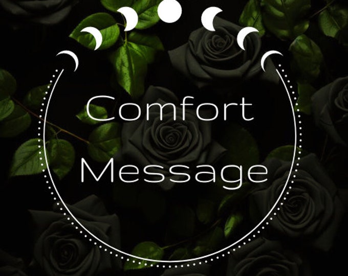 Comfort Message