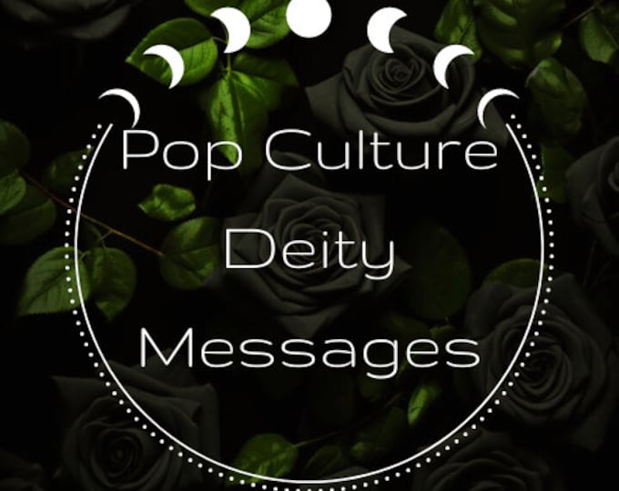 Pop Culture Deity Messages