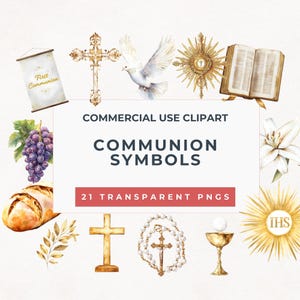 May include: Watercolor illustrations of Communion symbols, including a cross, dove, chalice, grapes, bread, and an open book. The image includes the text "COMMUNION SYMBOLS" and "21 TRANSPARENT PNGS".
