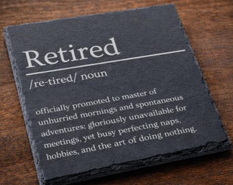 Retired Dictionary Slate Coaster – Engraved Retirement Gift, Funny Retired Coaster, Unique Retirement Present -Thoughtful Retirement Present