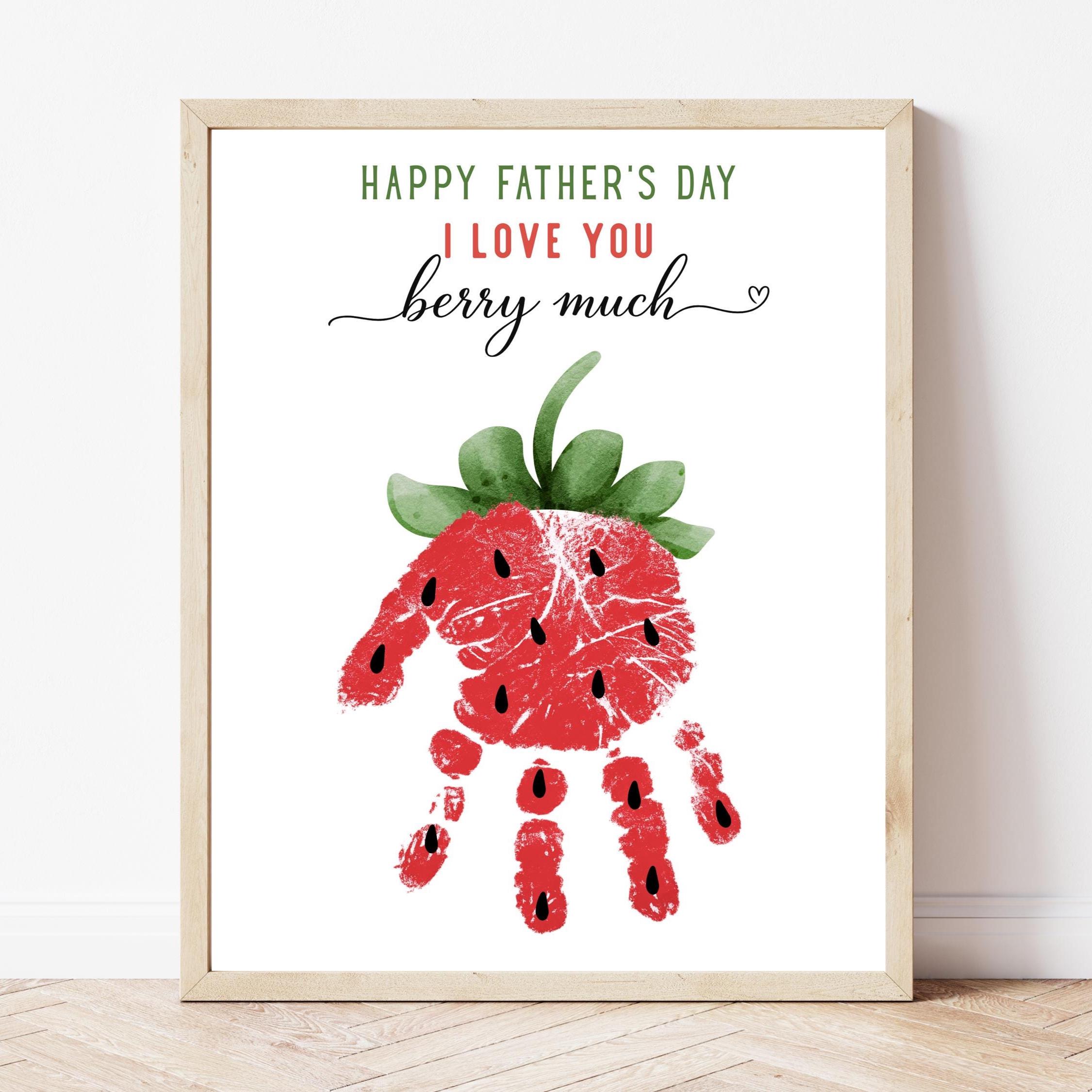 Father's Day Handprint Craft for Dad, Berry Much Strawberry…