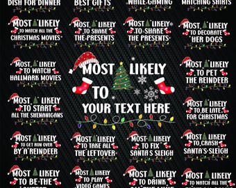 Puede incluir: Un gráfico en blanco y negro con un tema navideño. Dice "Most Likely To" con un espacio para tu texto. El gráfico está rodeado de 16 frases diferentes con temática navideña.