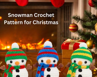 May include: Three handmade crochet snowmen with colorful hats and scarves. Each snowman has a white body, black button eyes, and a carrot nose. The text "Snowman Crochet Pattern for Christmas" is visible.