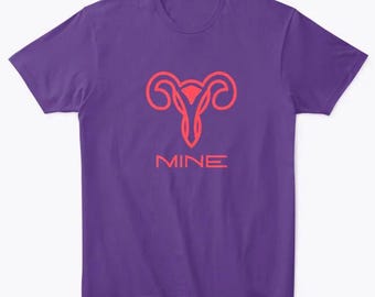 MINE Uterus for reproductive rights