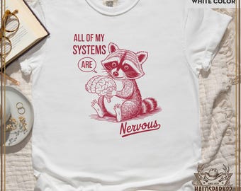 Shirt grappige wasbeer, al mijn systemen zijn nerveus schattig Trash Panda Tee voor wasbeerliefhebber, sarcastisch vintage shirt, grappige meme dierenliefhebber
