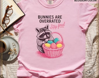 Funny Racoon Shirt,Bunnies Are Overrated Stay Feral Cute Trash Panda Tee for Racoon Lover, Sarcastic Vintage Shirt, Funny Meme Animal Lover