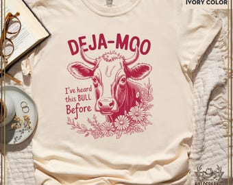 Cow Shirt, Deja Moo I Have Heard This Bull Before, Funny Cow T-Shirt, Highland Cow Tee, Farm Animal Shirt, Cow Lover Gift, Cute Cow Apparel