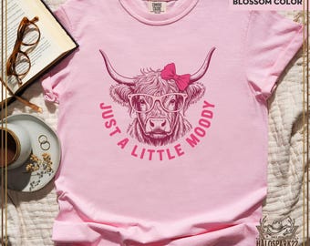 Camiseta de vaca, "Just A Litter Moody Cow", camiseta divertida de vaca, camiseta de vaca de las Tierras Altas, camiseta de animal de granja, regalo para amantes de las vacas, ropa linda de vaca