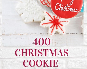 Plus de 400 livres de recettes de biscuits de Noël : pâtisseries des Fêtes à imprimer (téléchargement numérique PDF)